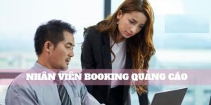 Nhân viên booking quảng cáo