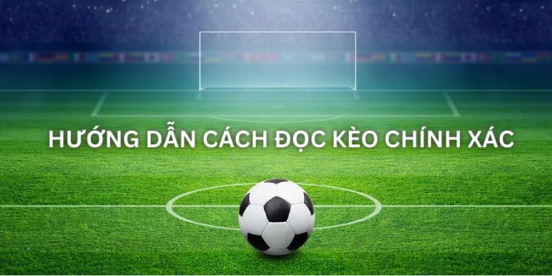 Hướng dẫn cách đọc kèo chấp 1/2 chi tiết 